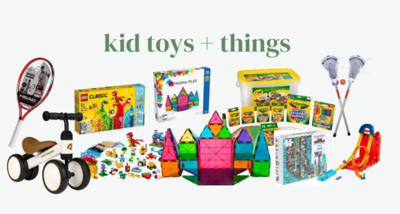 Kid Toys + Things