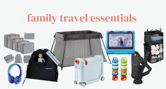 Family Travel Essentials